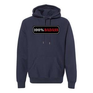 100% Badass Premium Hoodie