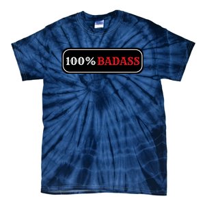 100% Badass Tie-Dye T-Shirt