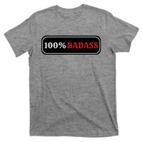 100% Badass T-Shirt