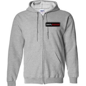 100% Badass Full Zip Hoodie