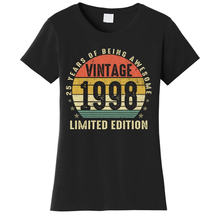 1998 Birthday 25 Years Of Being Awesome Limited Edition Women's T-Shirt