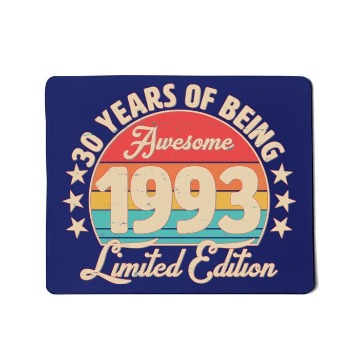 1993 Birthday 30 Years Of Being Awesome Limited Edition Mousepad