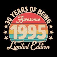 1995 Birthday 30 Years Of Being Awesome Limited Edition Flat Bill Trucker Hat
