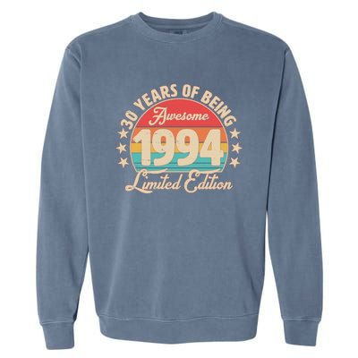 1994 Birthday 30 Years Of Being Awesome Limited Edition Garment-Dyed Sweatshirt