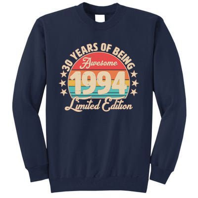 1994 Birthday 30 Years Of Being Awesome Limited Edition Tall Sweatshirt