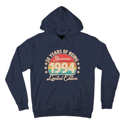 1994 Birthday 30 Years Of Being Awesome Limited Edition Tall Hoodie