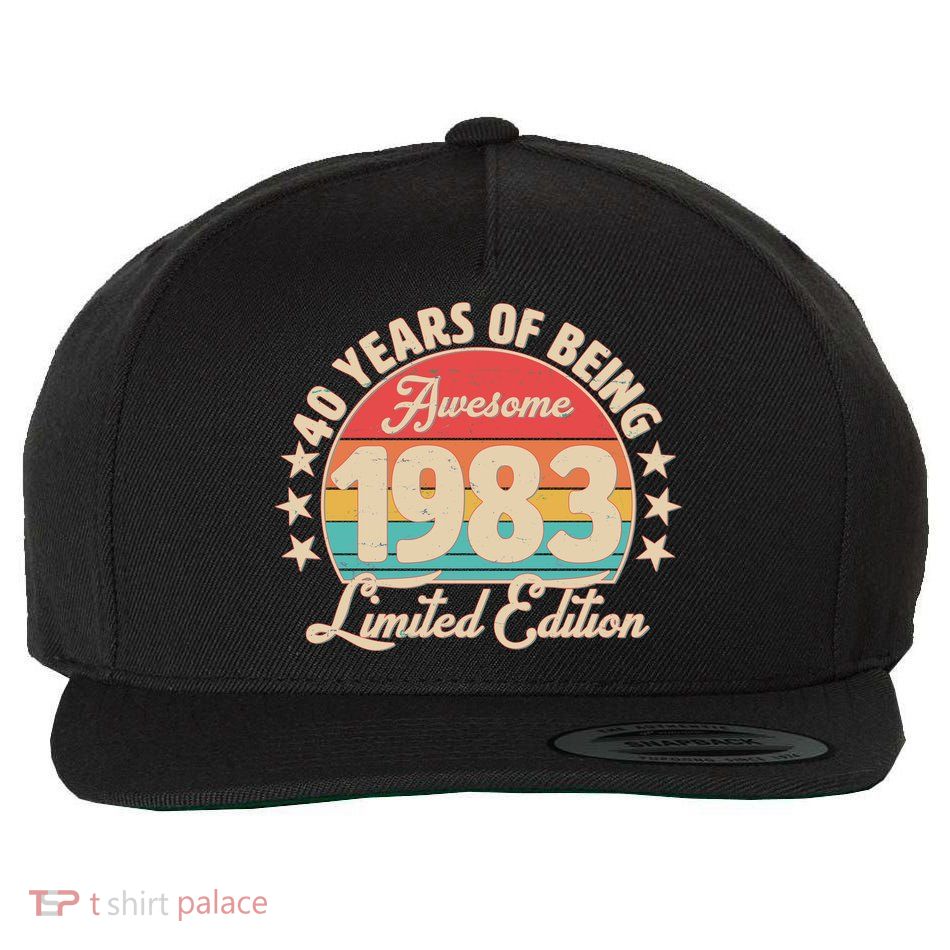 1983 Birthday 40 Years Of Being Awesome Limited Edition Wool Snapback Cap