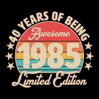 1985 Birthday 40 Years Of Being Awesome Limited Edition City Backpack