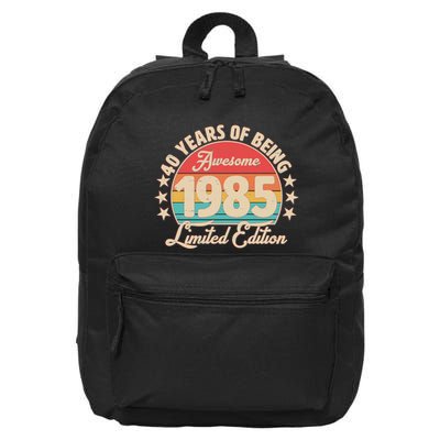 1985 Birthday 40 Years Of Being Awesome Limited Edition 16 in Basic Backpack