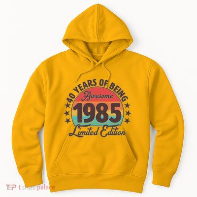 1985 Birthday 40 Years Of Being Awesome Limited Edition Hoodie