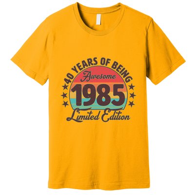 1985 Birthday 40 Years Of Being Awesome Limited Edition Premium T-Shirt