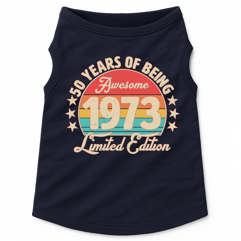 1973 Birthday 50 Years Of Of Being Awesome Limited Edition Doggie Tank