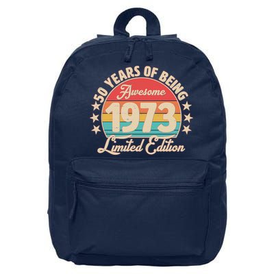 1973 Birthday 50 Years Of Of Being Awesome Limited Edition 16 in Basic Backpack