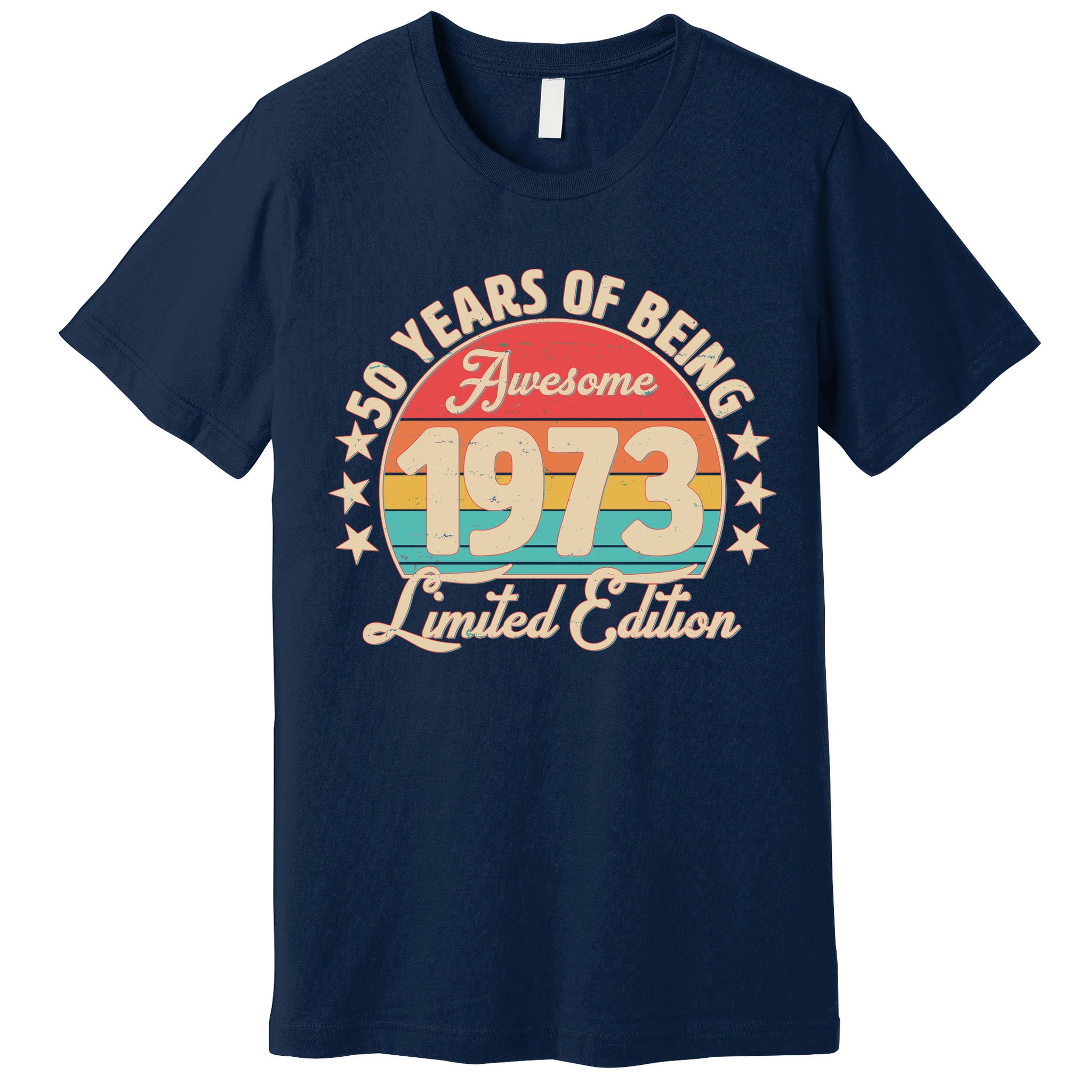 1973 Birthday 50 Years Of Of Being Awesome Limited Edition Premium T-Shirt