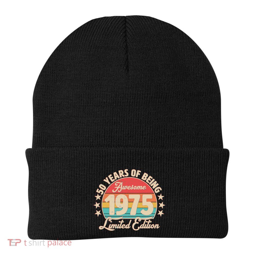 1975 Birthday 50 Years Of Being Awesome Limited Edition Beanie