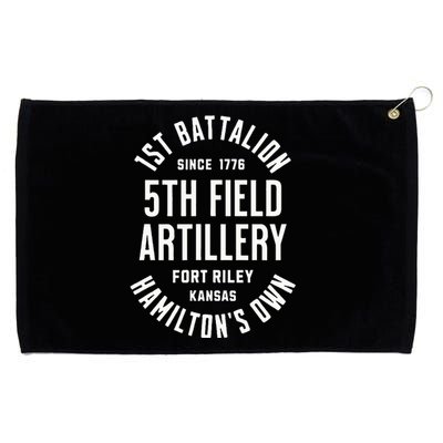 1st Battalion 5th Field Artillery HamiltonS Own Since 1776 Grommeted Golf Towel