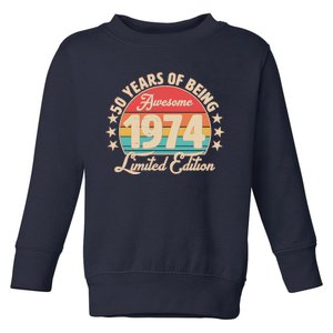 1974 Birthday 50 Years Of Being Awesome Limited Edition Toddler Sweatshirt