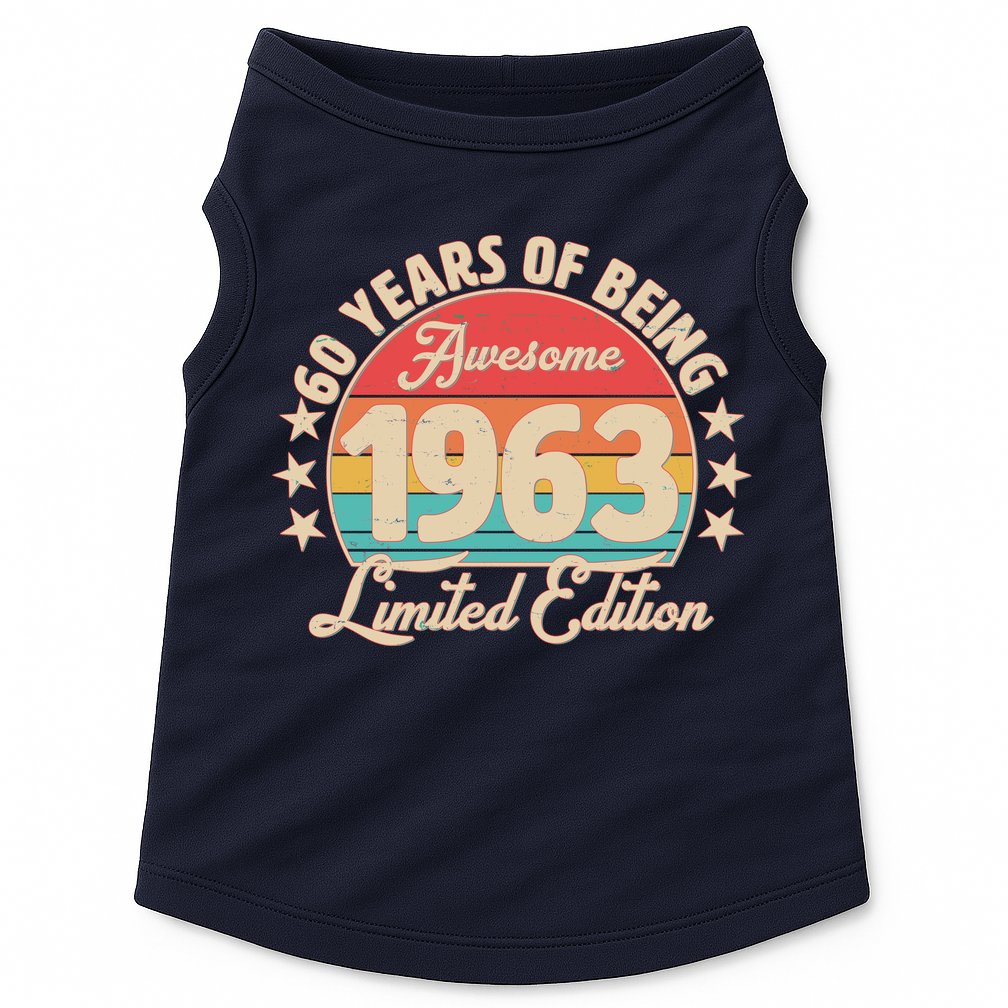 1963 Birthday 60 Years Of Of Being Awesome Limited Edition Doggie Tank