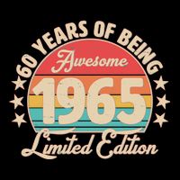 1965 Birthday 60 Years Of Being Awesome Limited Edition Full Zip Hoodie