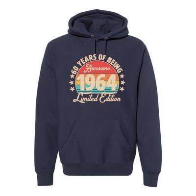 1964 Birthday 60 Years Of Being Awesome Limited Edition Premium Hoodie