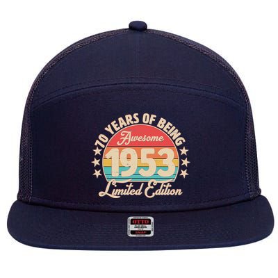 1953 Birthday 70 Years Of Of Being Awesome Limited Edition 7 Panel Mesh Trucker Snapback Hat