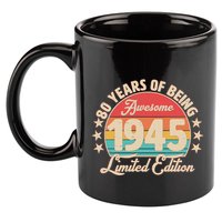 1945 Birthday 80 Years Of Being Awesome Limited Edition 11oz C Handle Ceramic Mug