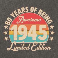 1945 Birthday 80 Years Of Being Awesome Limited Edition Cotton Canvas Backpack
