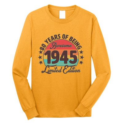 1945 Birthday 80 Years Of Being Awesome Limited Edition Long Sleeve Shirt