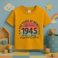 1945 Birthday 80 Years Of Being Awesome Limited Edition Toddler T-Shirt
