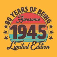 1945 Birthday 80 Years Of Being Awesome Limited Edition Toddler T-Shirt