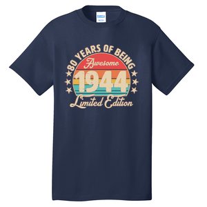 1944 Birthday 80 Years Of Being Awesome Limited Edition Tall T-Shirt