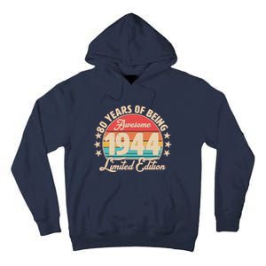 1944 Birthday 80 Years Of Being Awesome Limited Edition Tall Hoodie