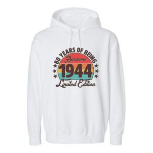 1944 Birthday 80 Years Of Being Awesome Limited Edition Garment-Dyed Fleece Hoodie