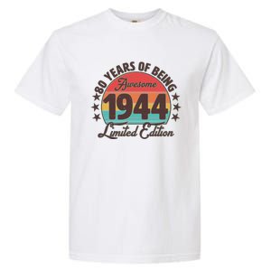 1944 Birthday 80 Years Of Being Awesome Limited Edition Garment-Dyed Heavyweight T-Shirt