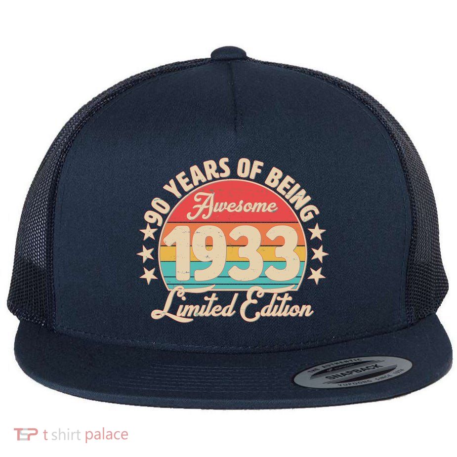 1933 Birthday 90 Years Of Of Being Awesome Limited Edition Flatbill Hat