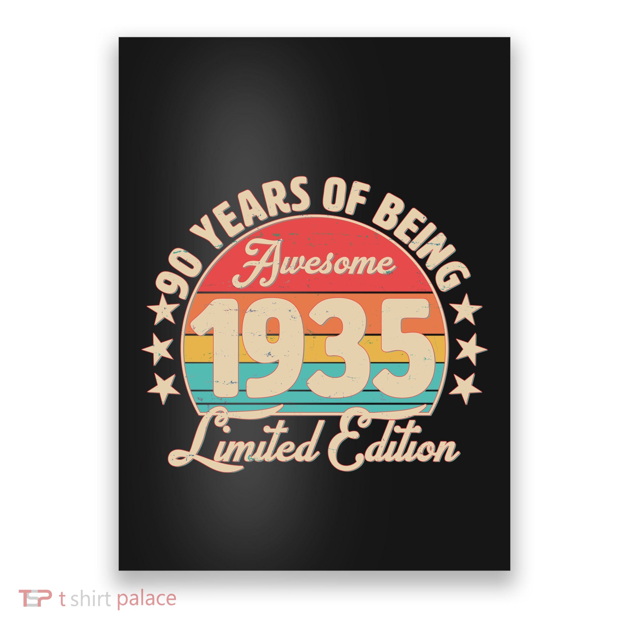 1935 Birthday 90 Years Of Being Awesome Limited Edition Poster