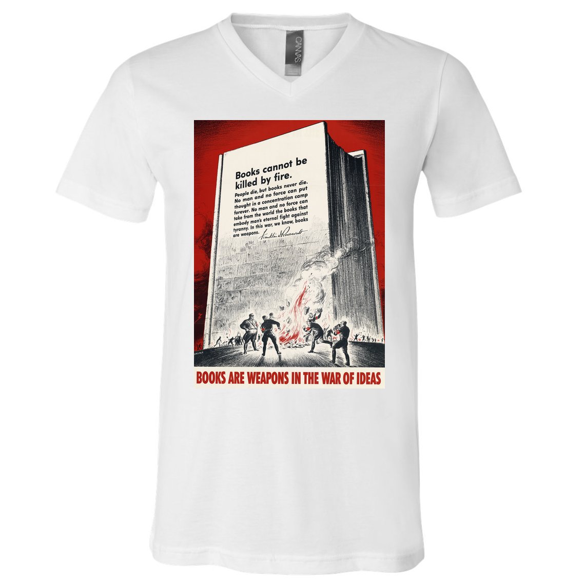 1940s Books Are Weapons Book Burning Wwii Propaganda War Poster V-Neck T-Shirt