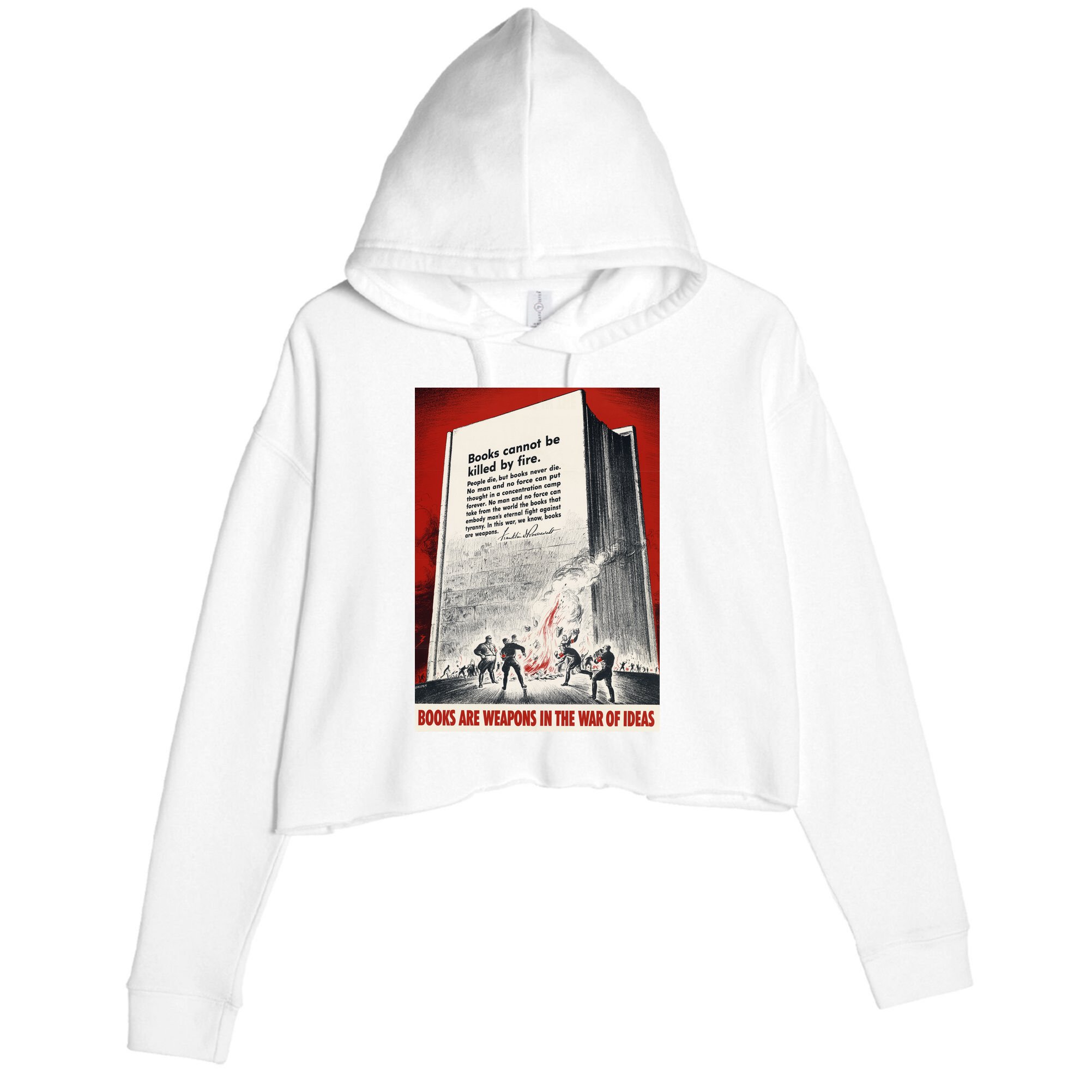 1940s Books Are Weapons Book Burning Wwii Propaganda War Poster Crop Fleece Hoodie