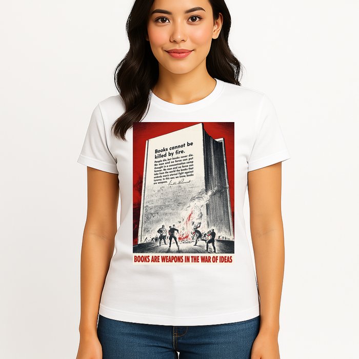 1940s Books Are Weapons Book Burning Wwii Propaganda War Poster Womens T-Shirt