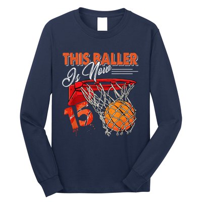 15th Birthday Basketball  Funny 15 Years Old  Gift Long Sleeve Shirt