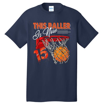 15th Birthday Basketball  Funny 15 Years Old  Gift Tall T-Shirt