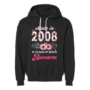 15th Birthday Born in 2008 15 Year Old Gift Girl Teen Garment-Dyed Fleece Hoodie