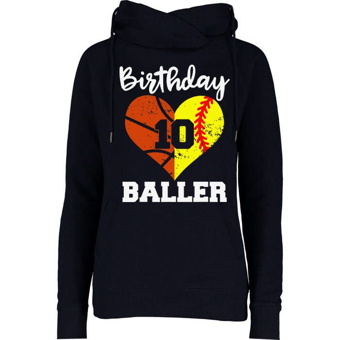 10th Birthday Baller Funny 10 Year Old Softball Basketball Womens Funnel Neck Pullover Hood