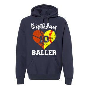 10th Birthday Baller Funny 10 Year Old Softball Basketball Premium Hoodie