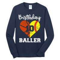 10th Birthday Baller Funny 10 Year Old Softball Basketball Tall Long Sleeve T-Shirt