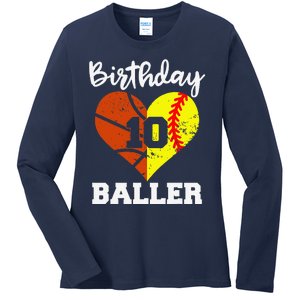 10th Birthday Baller Funny 10 Year Old Softball Basketball Ladies Long Sleeve Shirt