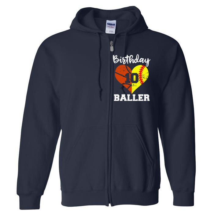 10th Birthday Baller Funny 10 Year Old Softball Basketball Full Zip Hoodie