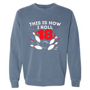 18th Birthday Bowling Lover 18 Years Old Bday Garment-Dyed Sweatshirt