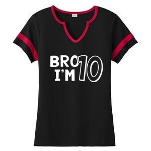 10th Birthday Boy Bro I’m 10 Year Old Ten Tenth Party Ladies Halftime Notch Neck Tee