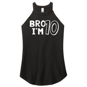 10th Birthday Boy Bro I’m 10 Year Old Ten Tenth Party Women's Perfect Tri Rocker Tank